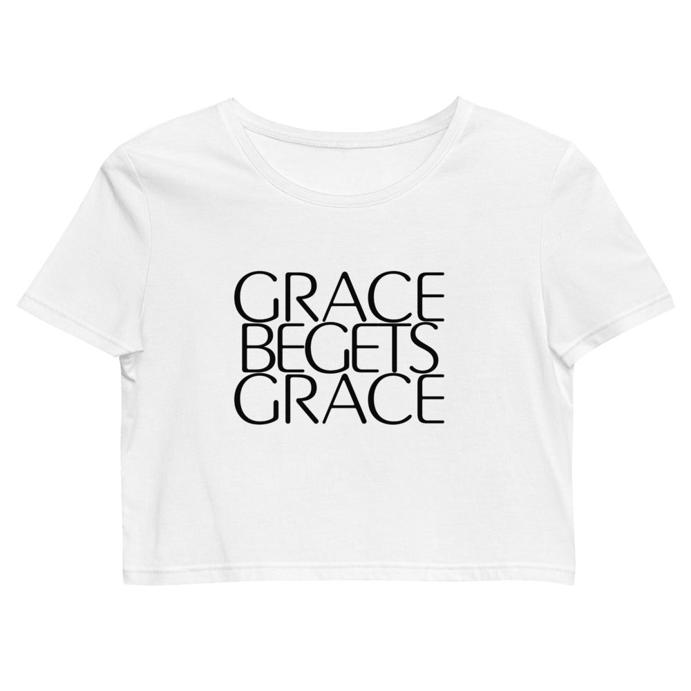 Grace Begets Grace (Black Text) - Organic Crop Top